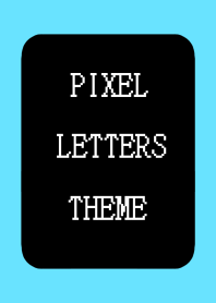 PIXEL LETTERS THEME[BLACK]j-NEON BLUE