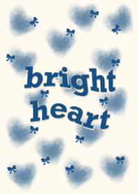 Bright heart.