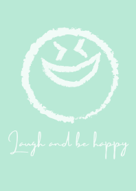 Laugh and be happy-mintgreen
