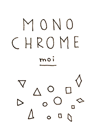 MONOCHROME_moi