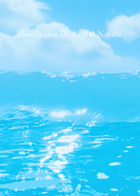 Blue Water Photo 900 Not AI
