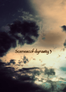 Scenescof Dynasty3
