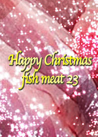 Happy Christmas fish meat 23