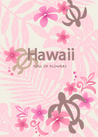 Hawaii full of flowers for World