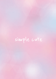 simple cute.