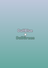 DullBlue×DullGreen.TKC
