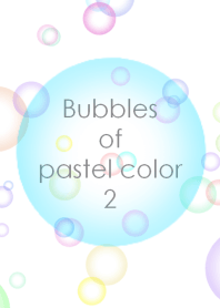 Bubbles of pastel color 2