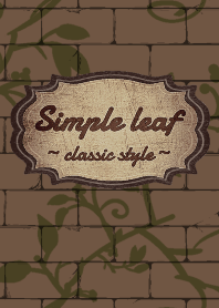 simple leaf~classic style~