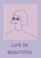 LIFE IS BEAUTIFUL =purple=(JP)