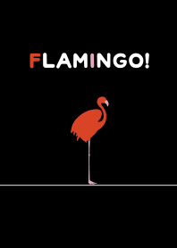 FLAMINGO!