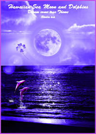 Increased luck Moon and Dolphin4