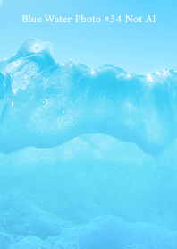 Blue Water Photo #35 Not AI