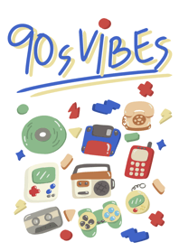 90s Vibes