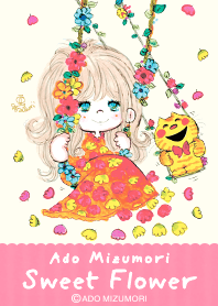 ADO MIZUMORI -Sweet Flower-