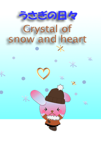 Rabbit daily<Crystal of snow and heart>