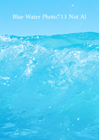 Blue Water Photo713 Not AI
