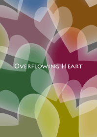 Overflowing Heart