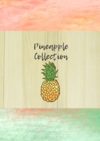 Pineapple Collection ～パイナップル～
