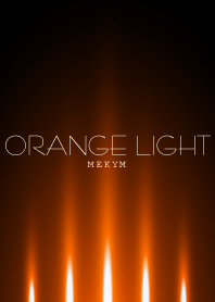 - ORANGE LIGHT -