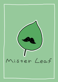 Mister Leaf