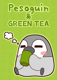 Pesoguin and GREEN TEA [Japanese]