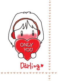 ダーリン, only you！
