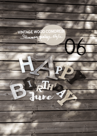 6.Comorebi HAPPY BIRTHDAY in JUNE