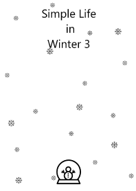 Simple Life in Winter 3
