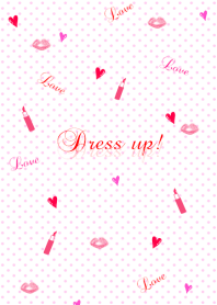 Dress up!