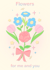 Flowers for me and you