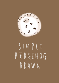 simple Hedgehog Brown.