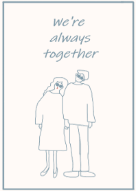 We're always together_ivoryblue