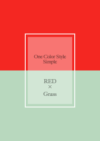 One-color style/Red x Grass