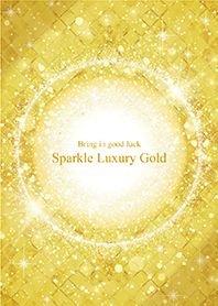 Bring in good luck Sparkle Luxury Gold*