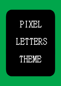 PIXEL LETTERS THEME[BLACK]j-GREEN