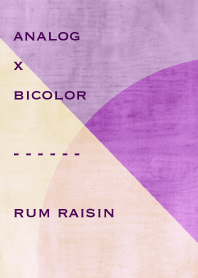 analog x bicolor - rum raisin