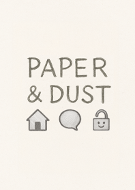Paper & Dust