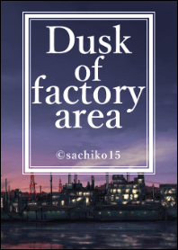 Dusk of factory area