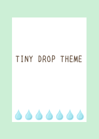 TINY DROP THEME-LIGHT MINT GREEN