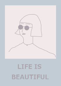 LIFE IS BEAUTIFUL -paleblue-