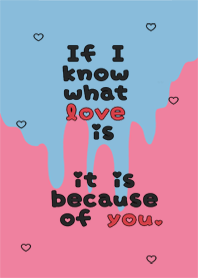 If I know what love is