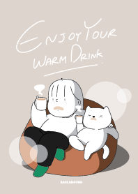 enjoy your warm drink