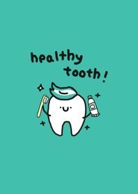 hEaLthy tooTH