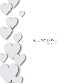 ALL MY LOVE - WHITE GRAY HEART 2