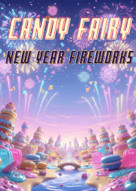 Candy Fairies  and New Year Fireworks