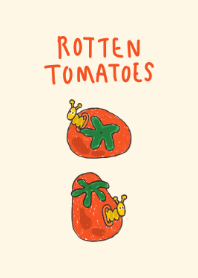 rotten tomatoes !