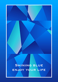 Shining blue_enjoy your life
