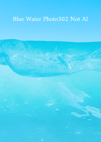 Blue Water Photo502 Not AI