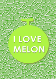 I LOVE MELON