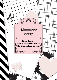 Monotone Scrap - for World